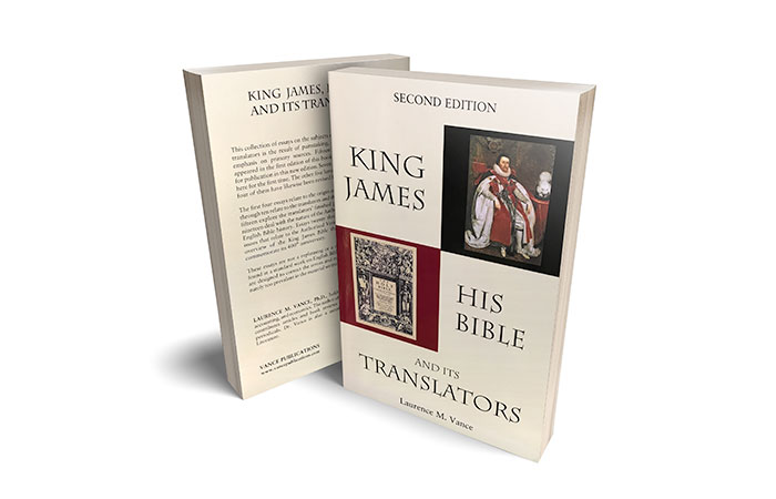 King James: His Bible And Its Translators (3rd Edition)